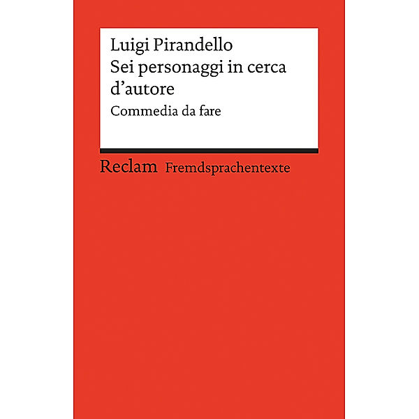 Sei personaggi in cerca d'autore, Luigi Pirandello