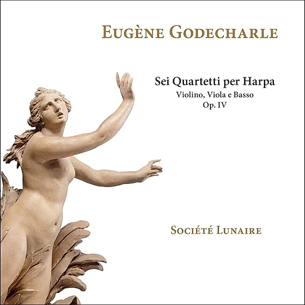 Sei Quartetti Per Harpa,Violino,Viola E Basso, Société Lunaire