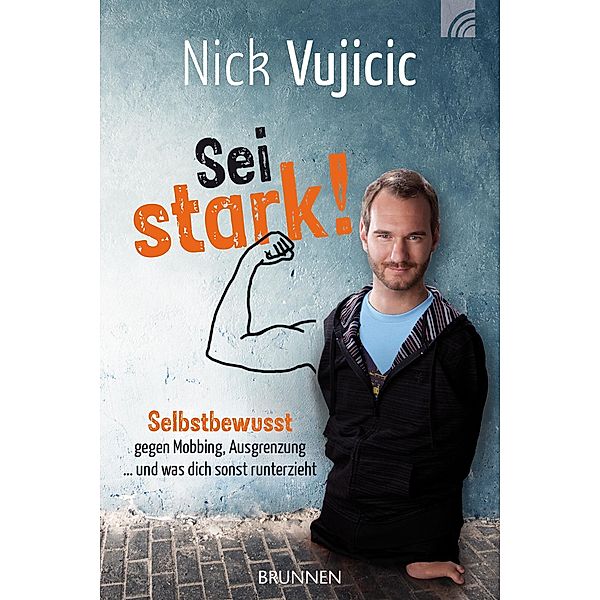 Sei stark!, Nick Vujicic