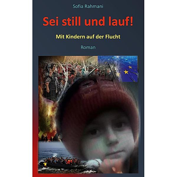 Sei still und lauf!, Sofia Rahmani