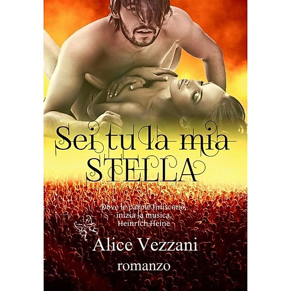 Sei tu la mia stella, Alice Vezzani