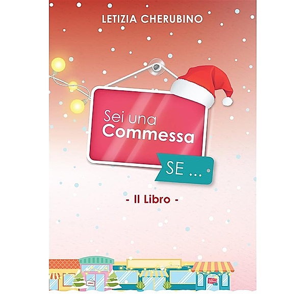 Sei una commessa se... Christmas special edition, Letizia Cherubino
