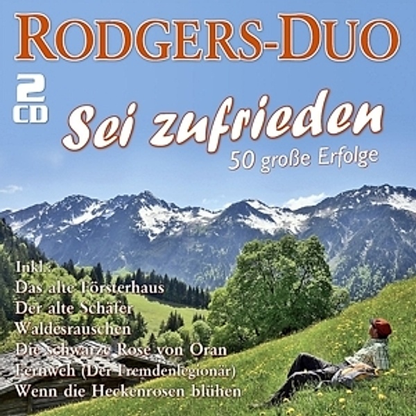 Sei Zufrieden-50 Große Erfolge, Rodgers-Duo