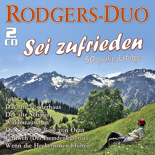 Sei Zufrieden-50 Große Erfolge, Rodgers-Duo