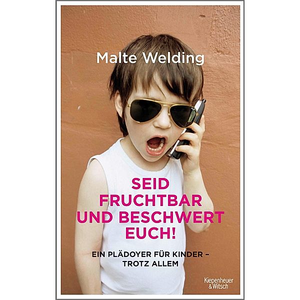 Seid fruchtbar und beschwert euch!, Malte Welding