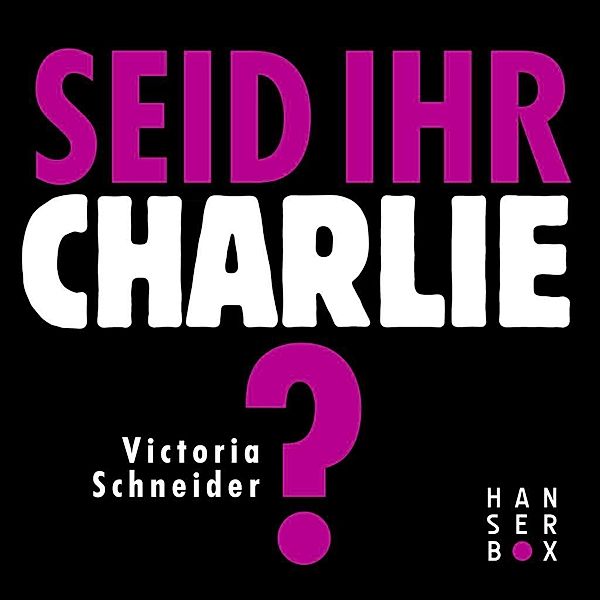 Seid ihr Charlie?, Victoria Schneider