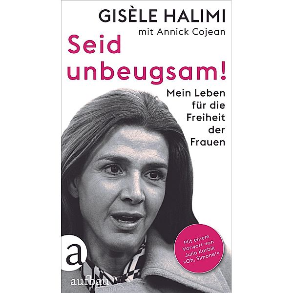 Seid unbeugsam!, Gisèle Halimi, Annick Cojean