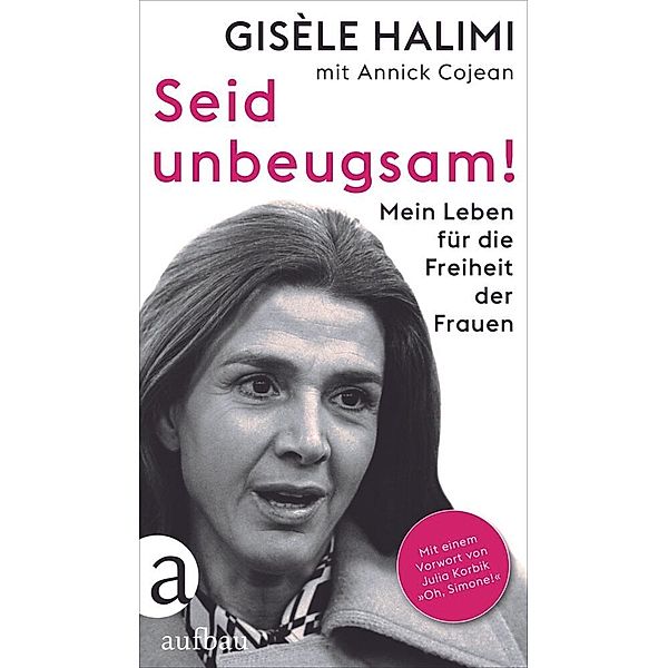 Seid unbeugsam!, Gisèle Halimi, Annick Cojean