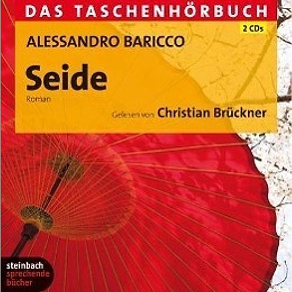 Seide, 2 Audio-CDs, Alessandro Baricco
