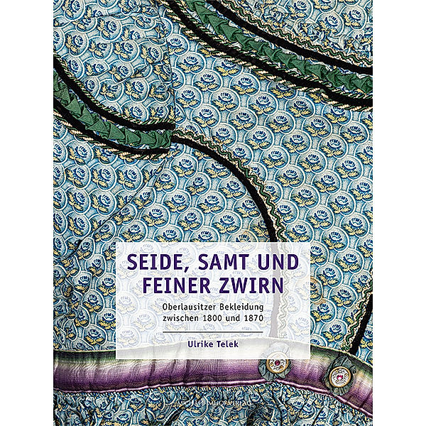 Seide, Samt und feiner Zwirn, Ulrike Telek