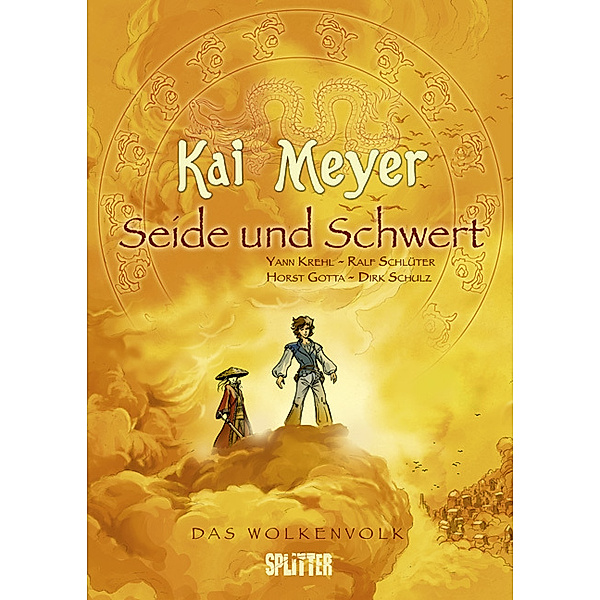 Seide und Schwert / Das Wolkenvolk Bd.1, Kai Meyer, Yann Krehl