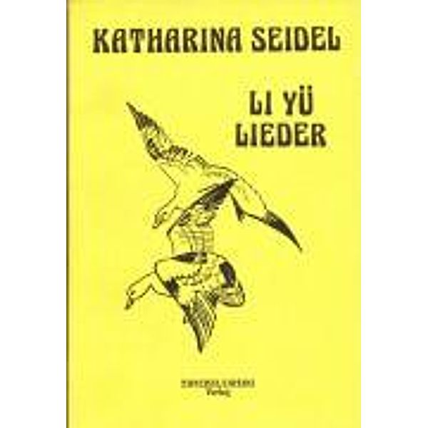 Seidel, K: Li Yü, Lieder, Katharina Seidel