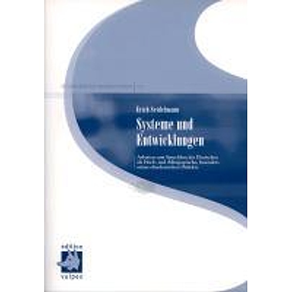 Seidelmann, E: Systeme und Entwicklungen, Erich Seidelmann