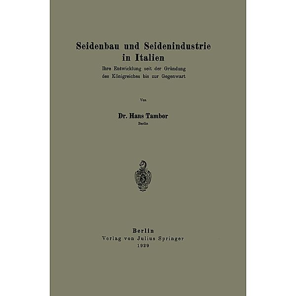 Seidenbau und Seidenindustrie in Italien, Hans Tambor