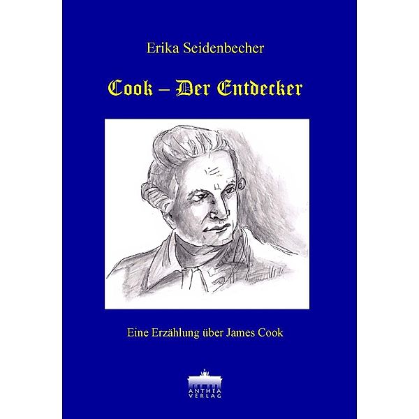 Seidenbecher, E: Cook-Der Entdecker, Erika Seidenbecher