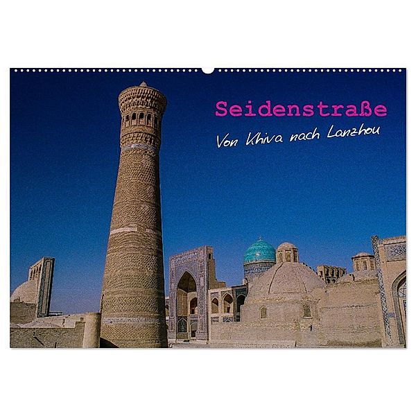 Seidenstraße - Khiva bis Lanzhou (Wandkalender 2024 DIN A2 quer), CALVENDO Monatskalender, Thomas Bering