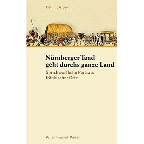 Seidl, H: Nürnberger Tand geht durchs ganze Land, Helmut A. Seidl
