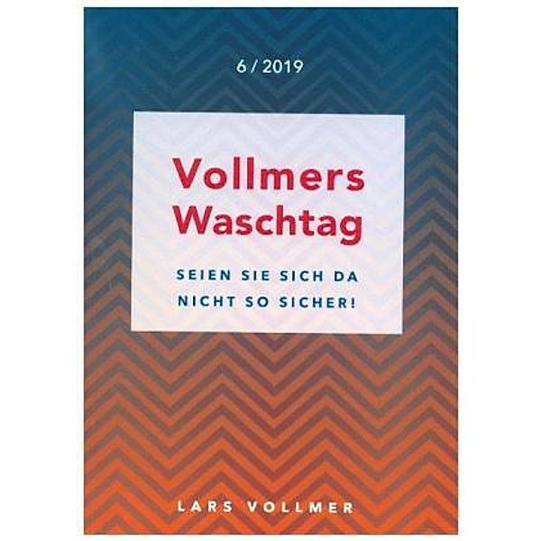 Seien Sie sich da nicht so sicher!, Lars Vollmer