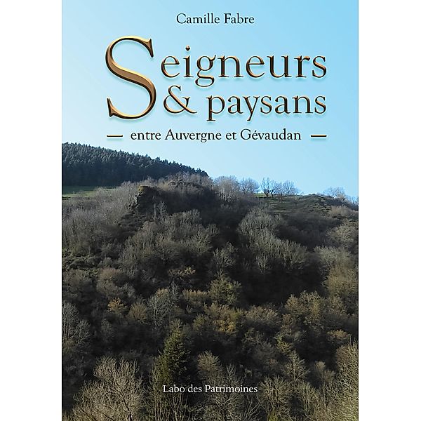 Seigneurs & Paysans, Camille Fabre, Labo Des Patrimoines