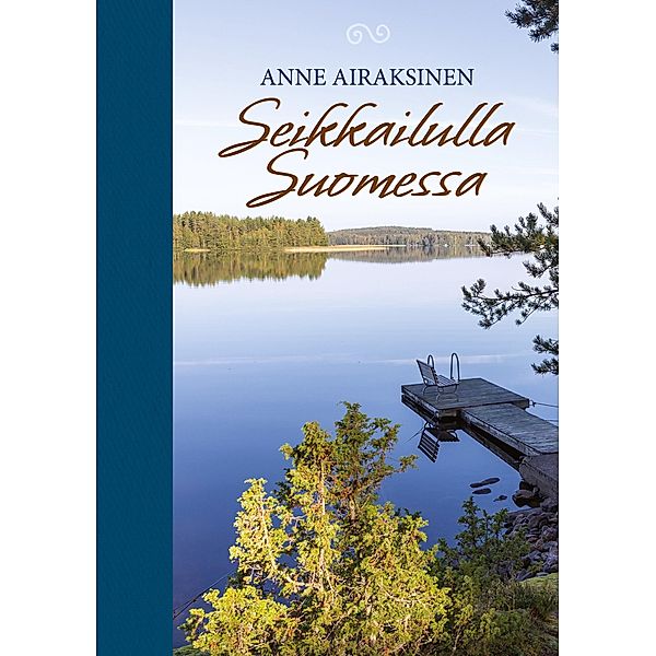 Seikkailulla Suomessa, Anne Airaksinen