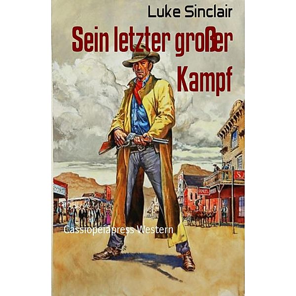 Sein letzter großer Kampf, Luke Sinclair