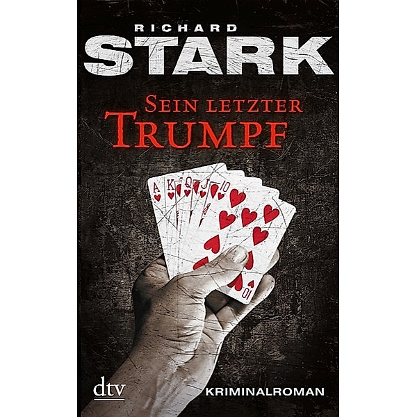 Sein letzter Trumpf / Parker-Romane Bd.7, Richard Stark