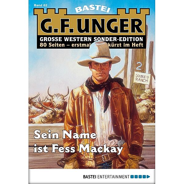 Sein Name ist Fess Mackay / G. F. Unger Sonder-Edition Bd.62, G. F. Unger