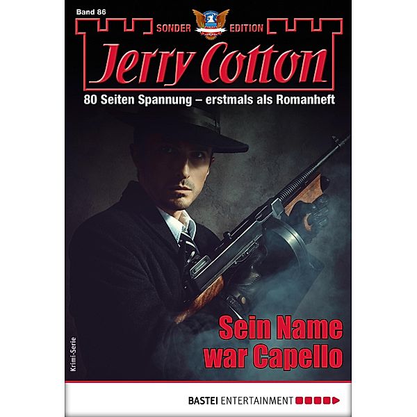 Sein Name war Capello / Jerry Cotton Sonder-Edition Bd.86, Jerry Cotton