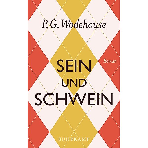 Sein und Schwein / suhrkamp taschenbücher Allgemeine Reihe Bd.3944, P. G. Wodehouse