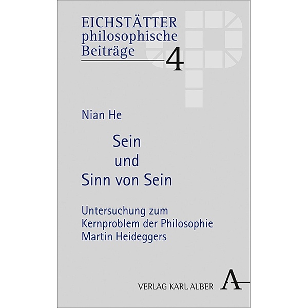Sein und Sinn von Sein / Eichstätter philosophische Beiträge Bd.4, Nian He