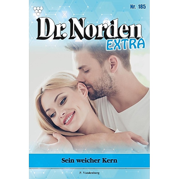 Sein weicher Kern / Dr. Norden Extra Bd.185, Patricia Vandenberg
