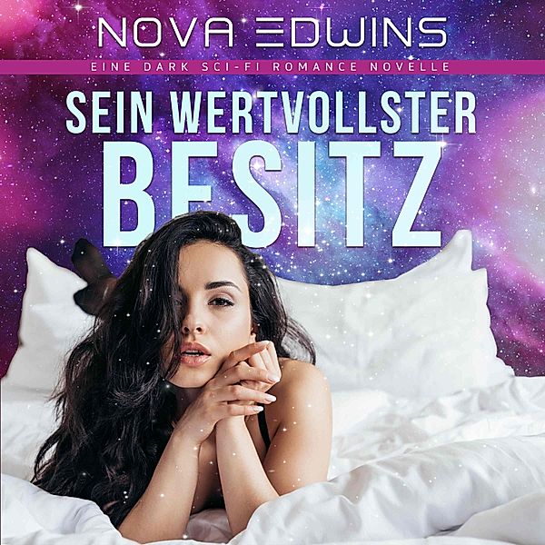 Sein wertvollster Besitz, Nova Edwins