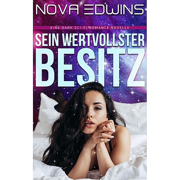 Sein wertvollster Besitz, Nova Edwins