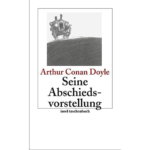Seine Abschiedsvorstellung, Arthur Conan Doyle