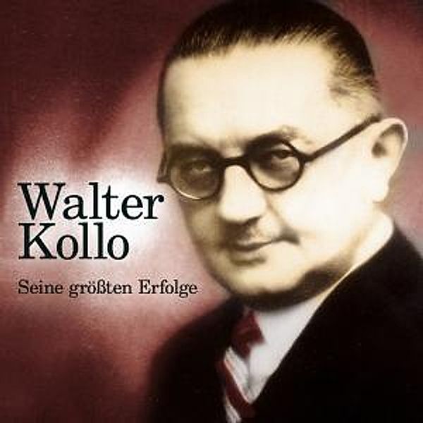 Seine Größten Erfolge, Walter Kollo