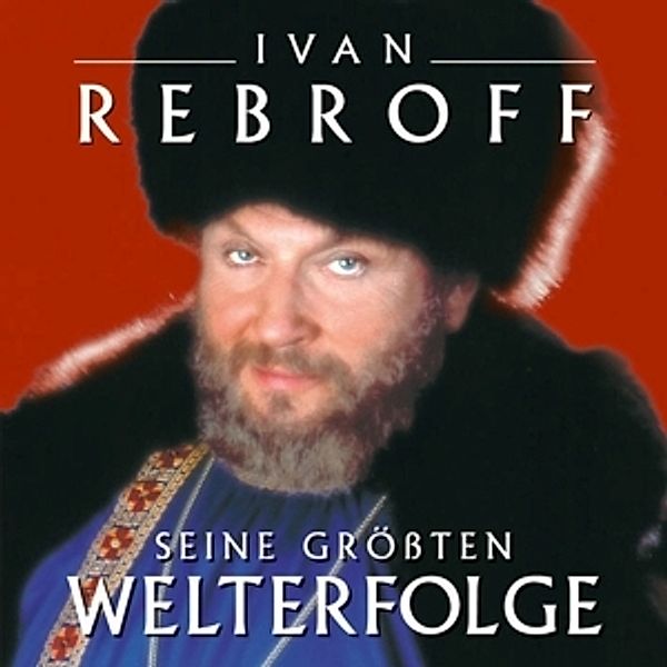 Seine größten Welterfolge, Ivan Rebroff