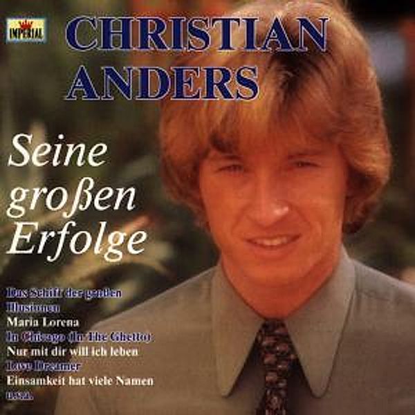SEINE GROSSEN ERFOLGE, Christian Anders