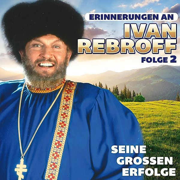 Seine Großen Erfolge-Folge 2, Ivan Rebroff