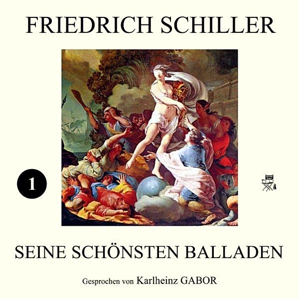 Seine schönsten Balladen I, Friedrich Schiller