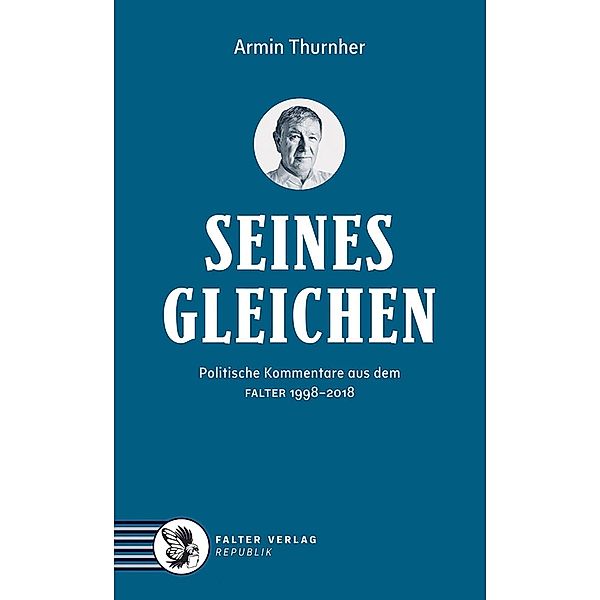 Seinesgleichen, Armin Thurnher