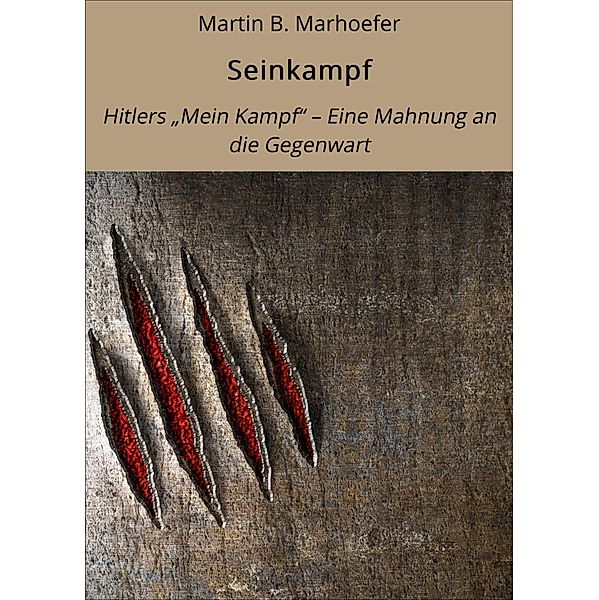 Seinkampf, Martin B. Marhoefer