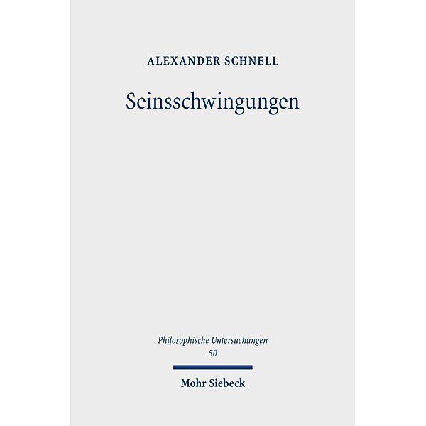 Seinsschwingungen, Alexander Schnell