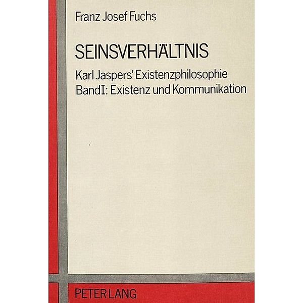 Seinsverhältnis, Franz Josef Fuchs