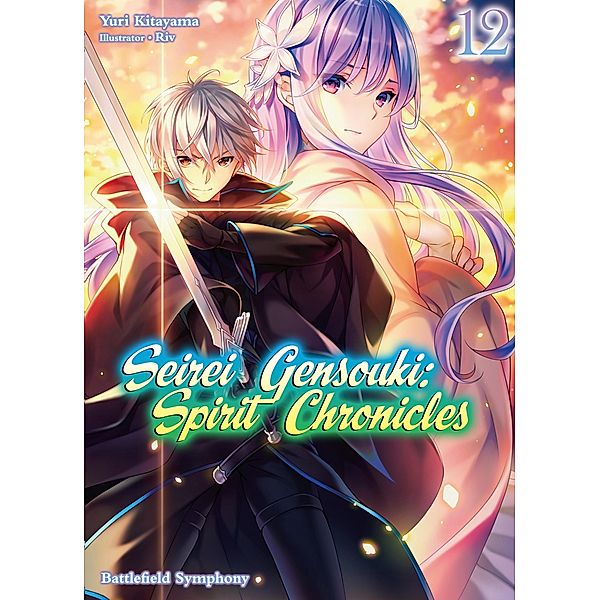 Seirei Gensouki: Spirit Chronicles Volume 12 / Seirei Gensouki: Spirit Chronicles Bd.12, Yuri Kitayama