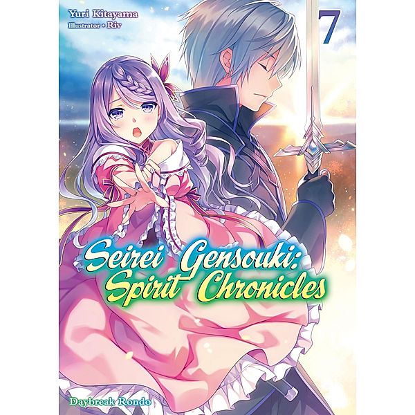Seirei Gensouki: Spirit Chronicles Volume 7 / Seirei Gensouki: Spirit Chronicles Bd.7, Yuri Kitayama