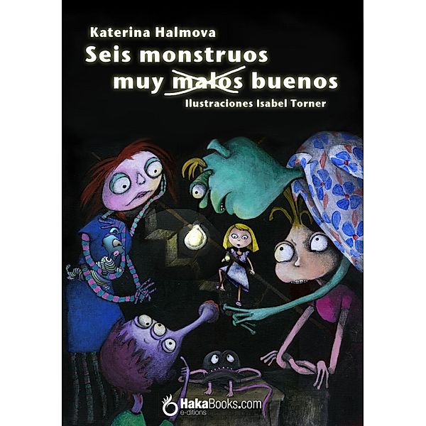 Seis monstruos muy malos buenos, Katerina Halmova