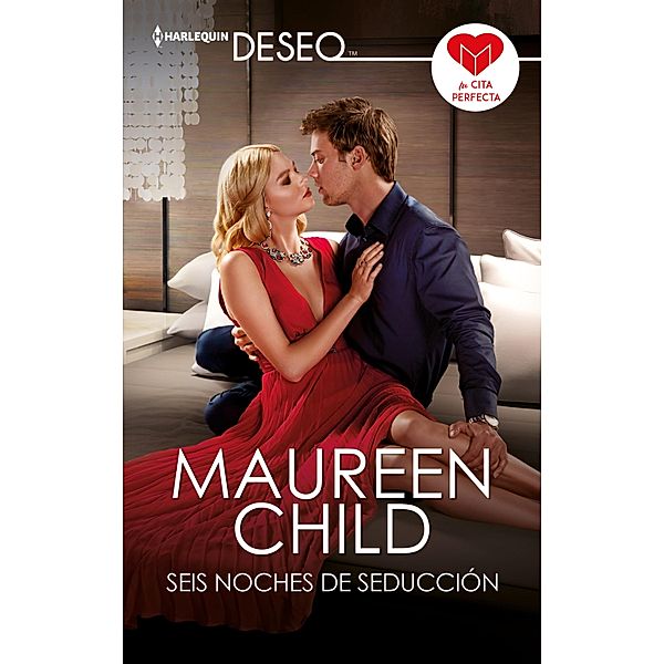 Seis noches de seducción / Deseo, Maureen Child