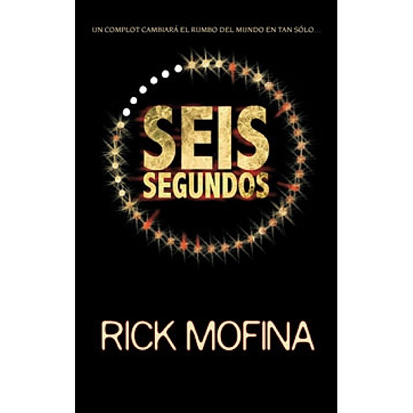Seis segundos / Kill ink, Rick Mofina