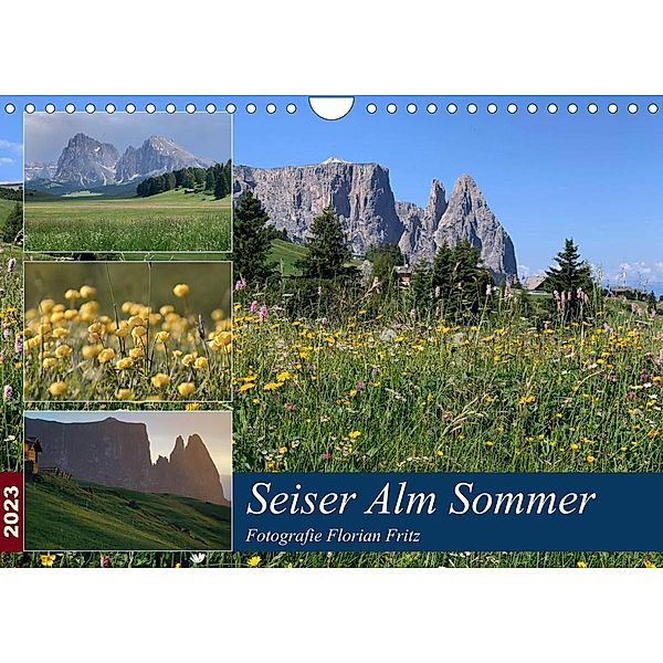 Seiser Alm Sommer (Wandkalender 2023 DIN A4 quer), Floian Fritz