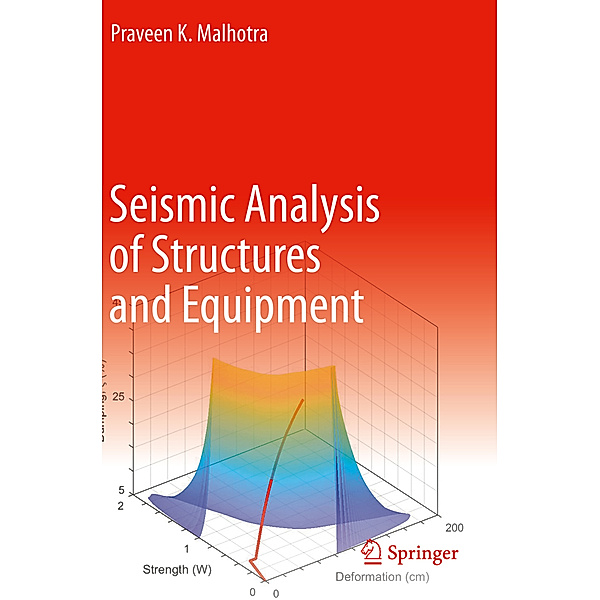 Seismic Analysis of Structures and Equipment, Praveen K. Malhotra